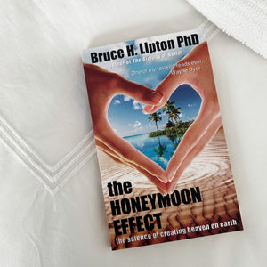 The Honeymoon Effect by Dr Bruce Lipton