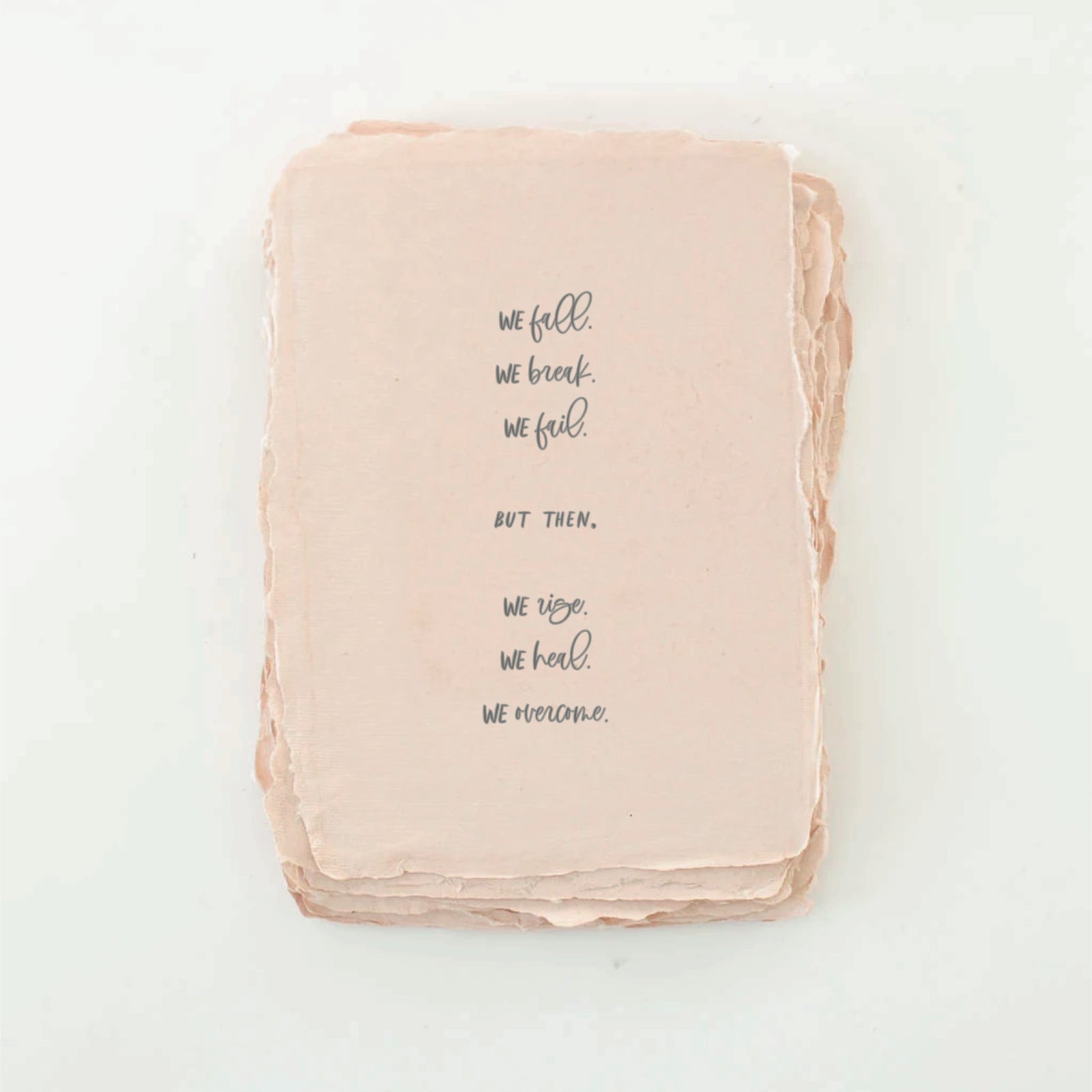"We fall, we break, we...." greeting card by Paper Baristas